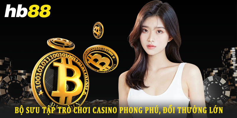 Các trò chơi casino Hb88 được yêu thích tại nhà cái