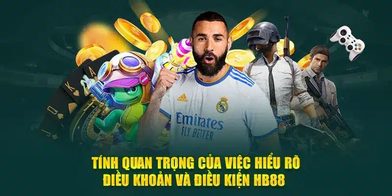 Tầm quan trọng của điều khoản và điều kiện tại HB88