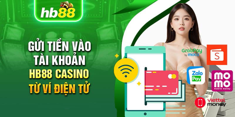 Nạp tiền qua các ví điện tử như MoMo, ZaloPay, Viettel Money